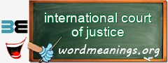 WordMeaning blackboard for international court of justice